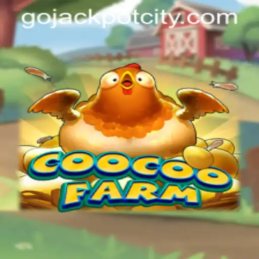 Discover the Exciting World of CooCooFarm: A Guide to Gojackpot