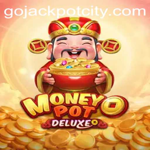 Unveiling the Excitement of MoneyPotDELUXE: A Dive into the Thrills and Strategy